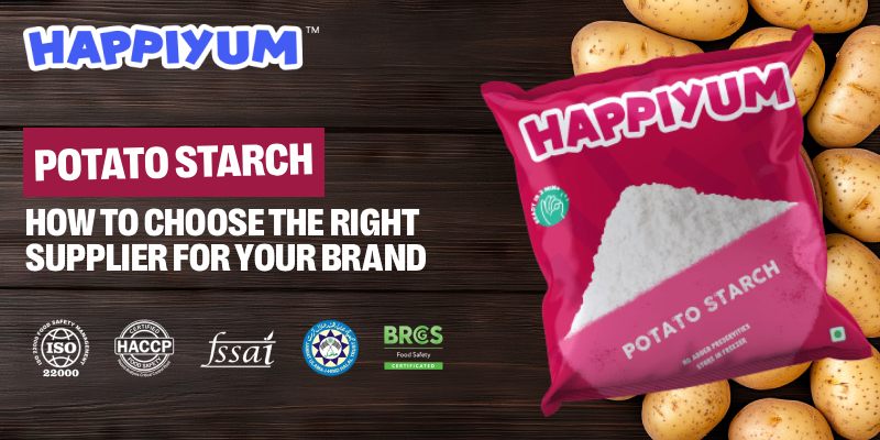 How to Choose the Right Potato Starch Supplier for Your Brand