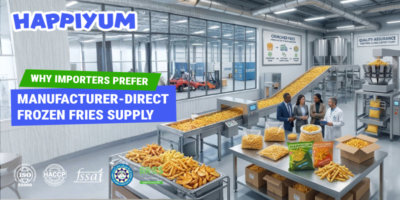 Why Importers Prefer Manufacturer-Direct Frozen Fries Supply